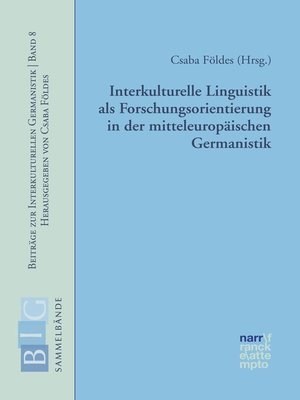 cover image of Interkulturelle Linguistik als Forschungsorientierung in der mitteleuropäischen Germanistik